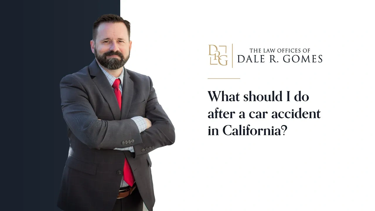 A man in a suit stands with folded arms next to text reading “What should I do after a car accident in California?” and “The Law Offices of Dale R. Gomes.”.